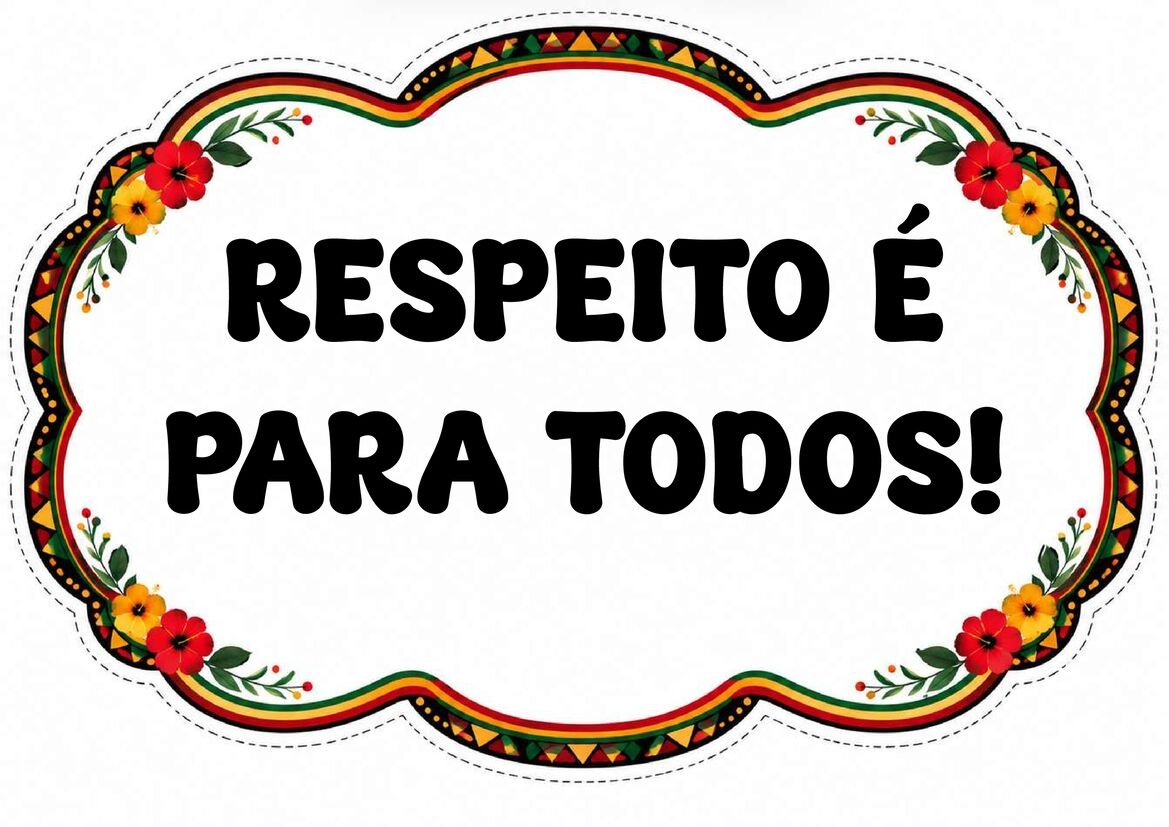 Plaquinha “Respeito é para todos!”, com texto preto em duas linhas e moldura floral colorida sobre fundo branco.